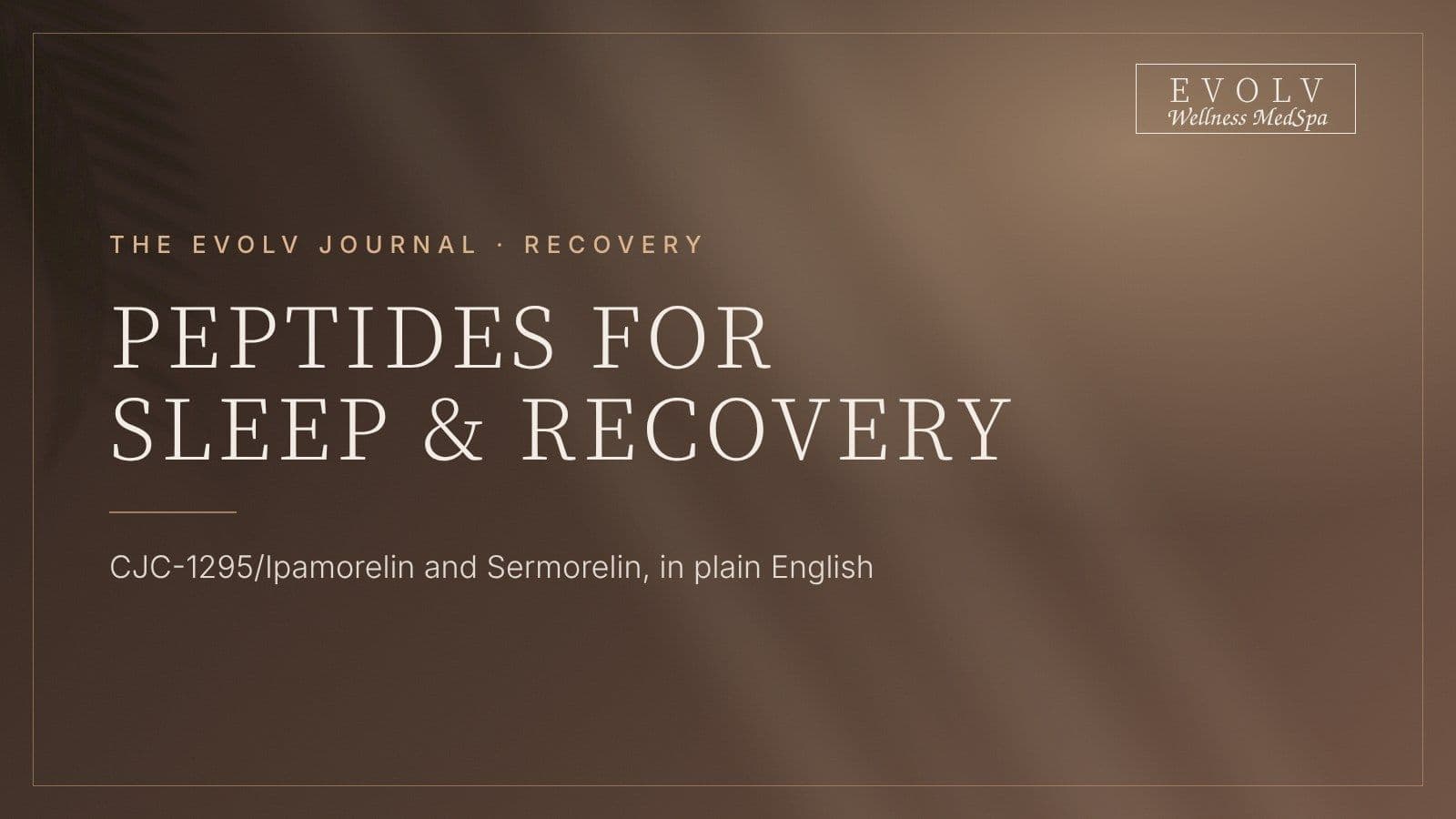 Peptides for Sleep and Recovery: CJC-1295/Ipamorelin and Sermorelin